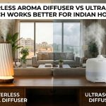 Waterless Aroma Diffuser vs Ultrasonic